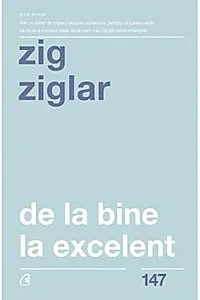De la bine la excelent. Editia a II-a