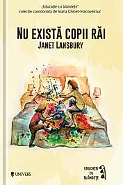 Nu exista copii rai