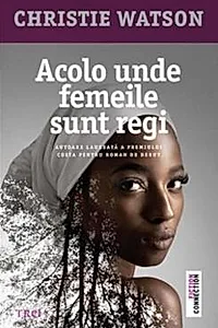 Acolo unde femeile sunt regi