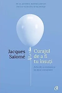 Curajul de a fi tu insuti (editia a IV-a)