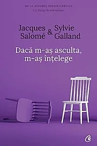 Daca m-as asculta, m-as intelege (editia a IV-a)