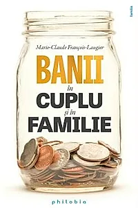 Banii in cuplu si in familie