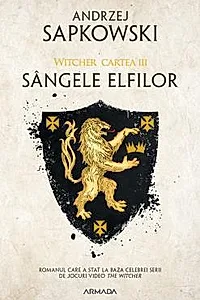 Sangele elfilor. Seria Witcher Vol.3