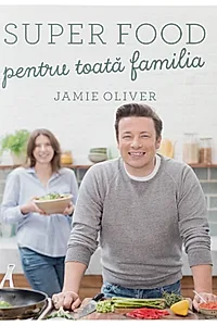Super food pentru toata familia