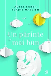 Un parinte mai bun