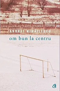 Om bun la centru