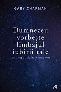 Dumnezeu vorbeste limbajul iubirii tale