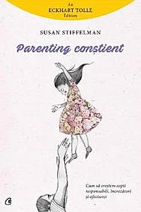 Parenting constient
