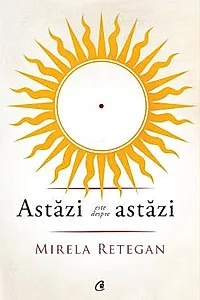 Astazi este despre astazi