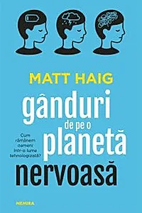 Ganduri de pe o planeta nervoasa