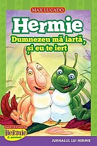 Hermie: Dumnezeu ma iarta si eu te iert