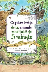 Ce putem invata de la animale. Meditatii de 5 minute