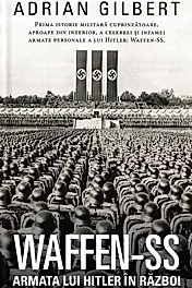 WAFFEN-SS Armata lui Hitler in razboi