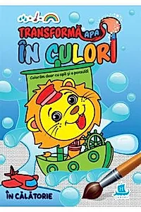 Transforma apa in culori. In calatorie