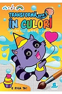 Transforma apa in culori: E ziua ta!