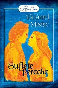 Taramul Mistic. Suflete pereche