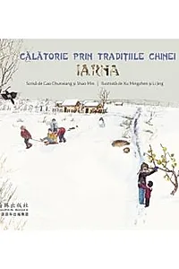 Calatorie prin traditiile Chinei - Iarna