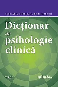Dictionar de psihologie clinica