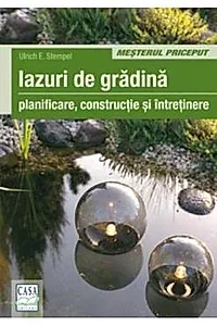Iazuri De Gradina - Planificare, Constructie Si Intretinere