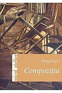 Micul atelier: Compozitia