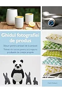 Ghidul fotografiei de produs