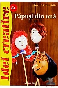 Idei creative 61 - Papusi din oua - Konczne Szekeres Erika