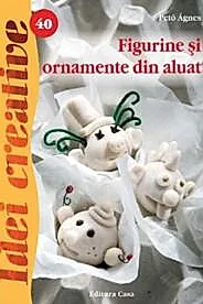 Figurine si ornamente din aluat
