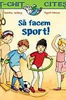 Sa facem sport!