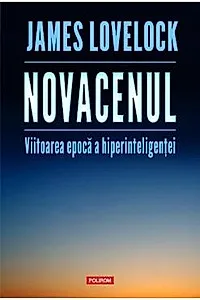 Novacenul. Viitoarea epoca a hiperinteligentei
