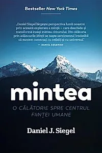 Mintea. O calatorie spre centrul fiintei umane