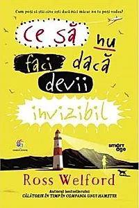 Ce sa nu faci daca devii invizibil