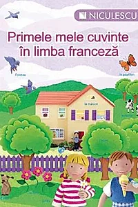 Primele mele cuvinte in limba franceza