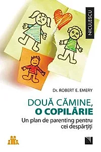 Doua camine, o copilarie. Un plan de parenting pentru cei despartiti.