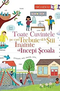 Toate cuvintele pe care trebuie sa le stii inainte sa incepi scoala