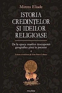 Istoria credintelor si ideilor Vol IV