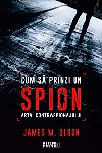 Cum sa prinzi un spion