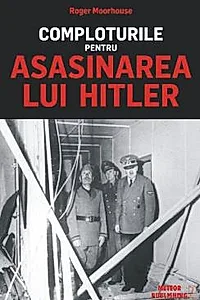 Comploturile pentru asasinarea lui Hitler