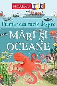 Prima mea carte despre MARI si OCEANE