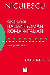 Dictionar italian-roman/roman-italian pentru toti (50.000 de cuvinte si expresii)