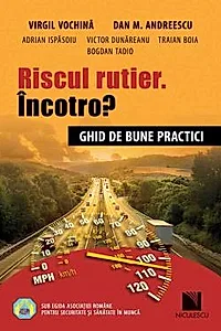 Riscul rutier. Incotro? Ghid de bune practici