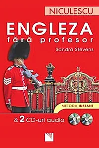 Engleza fara profesor & 2 CD-uri audio. Metoda instant
