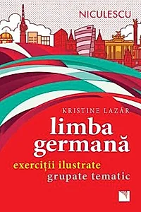 Limba germana. Exercitii ilustrate grupate tematic