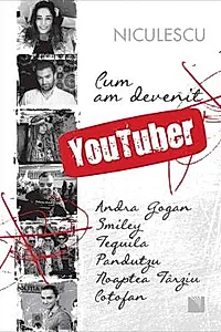 Cum am devenit YouTuber