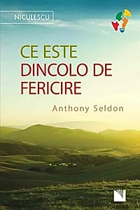Ce este dincolo de fericire