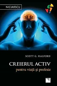Creierul activ pentru viata si profesie