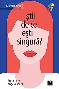 Stii de ce esti singura?