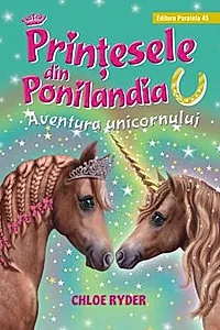 Printesele din Ponilandia. Aventura unicornului