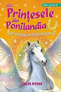 Printesele din Ponilandia. Salvarea miraculoasa