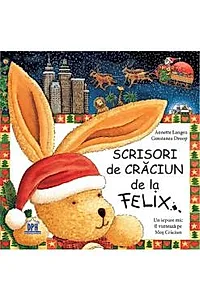 Scrisori de Craciun de la Felix