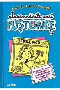 Povestirile unei domnisoare atotstiutoare nu chiar atat de istete. Seria Insemnarile unei pustoaice Vol. 5